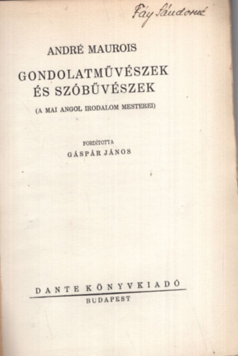 Andr Maurois - Gondolatmvszek s szbvszek (A mai angol irodalom mesterei)