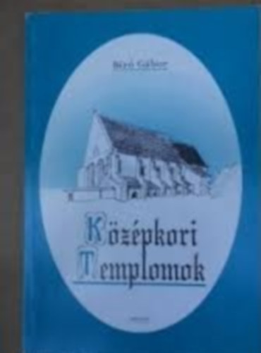 Br Gbor - Kzpkori templomok