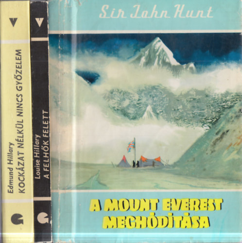 Louise Hillary, Edmund Hillary Sir John Hunt - 3 db Világjárók: A Mount Everest meghódítása + A felhők felett + Kockázat nélkül nincs győzelem (hegymászás)