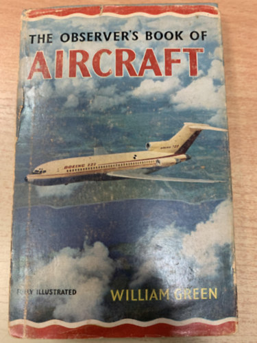 William Green - THE OBSERVER'S BOOK OF AIRCRAFT