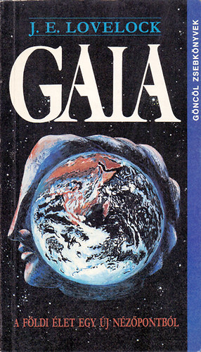 J.E. Lovelock - Gaia-A fldi let egy j nzpontbl