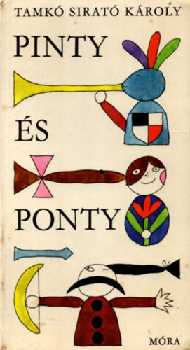 Tamkó Sirató Károly - Pinty és Ponty