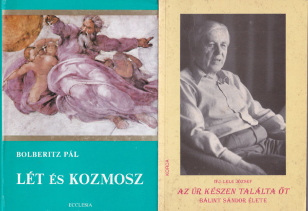 Bolberitz P�l, Szab� Ferenc ifj. Lele J�zsef - 4 db Vall�s: J�zus Krisztus tegnap �s ma, �brah�mt�l J�zusig, L�t �s kozmosz, Az �r k�szen tal�lta �t.