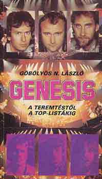 Gbly N. Lszl - Genesis - A teremtstl a toplistkig