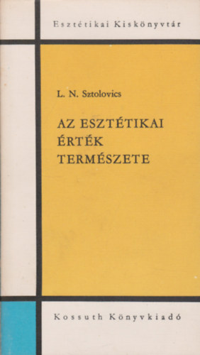 L.N. Sztolovics - Az eszttikai rtk termszete