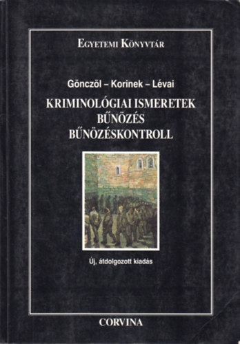 Gnczl-Korinek-Lvai - Kriminolgiai ismeretek - Bnzs, Bnzskontroll