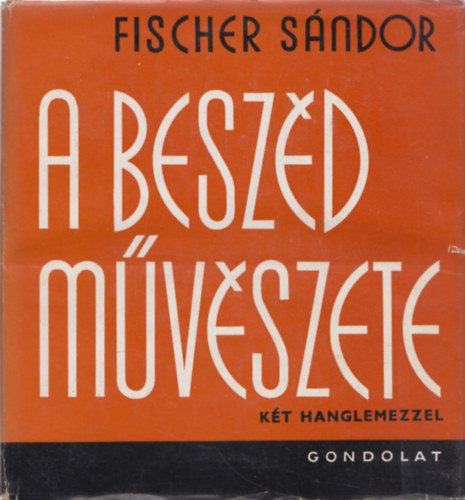 Fischer Sndor - A beszd mvszete