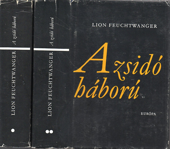 Lion Feuchtwanger - A zsid hbor, A fik, Eljn a nap I-II.