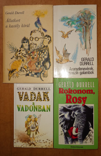 Gerald Durrell - 4 k�nyv Gerald Durellt�l: Vadak a vadonban, Rokonom, Rosy, �llatkert a kast�ly k�r�l, Aranyddenev�rek, r�zsasz�n galambok