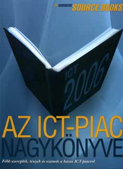 Sziebig Andrea - Az ICT-piac nagyk�nyve 2006