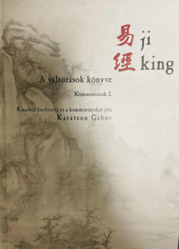 Ji king: A vltozsok knyve II.