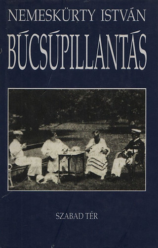 Nemesk�rty Istv�n - B�cs�pillant�s