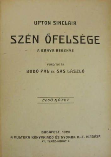 Upton Sinclair - Szén őfelsége I-II. (egybekötve)