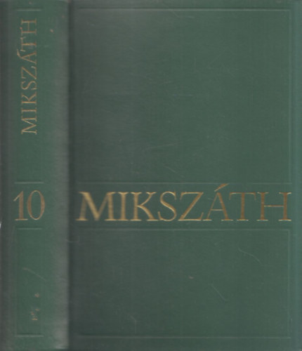 Mikszáth Kálmán - Mikszáth Kálmán művei 10.