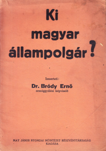 dr. Bródy Ernő - Ki magyar állampolgár?