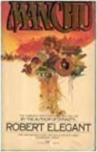Robert Elegant - Manchu  (The second book in the Imperial China Trilogy series)