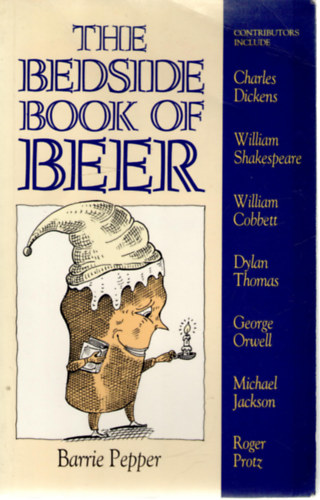 Barrie Pepper - The Bedside Book of Beer