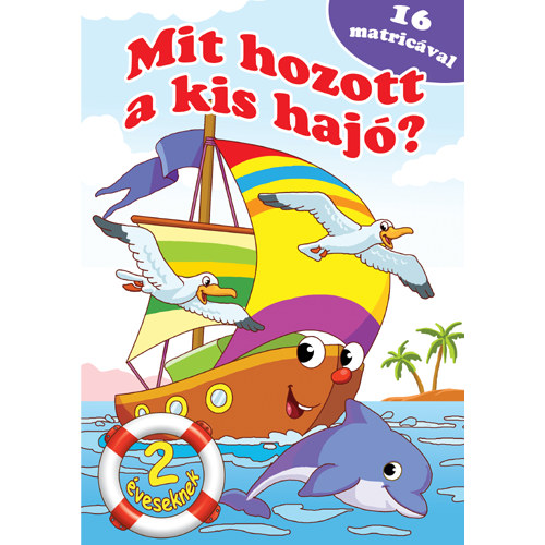 Mit hozott a kis haj?