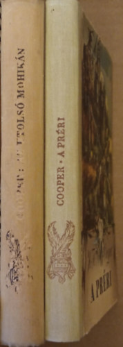 James Fenimore Cooper - A pr�ri + Az utols� mohik�n (2 k�nyv)