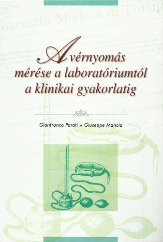 G.-Mancia, G. Parati - A v�rnyom�s m�r�se a laborat�riumt�l a klinikai gyakorlatig