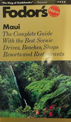 Linda Kephart - Fodor's Maui - The Complete Guide with the best scenic drives