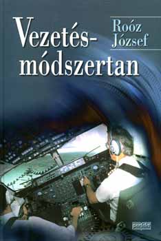 Dr. Ro�z J�zsef - Vezet�sm�dszertan