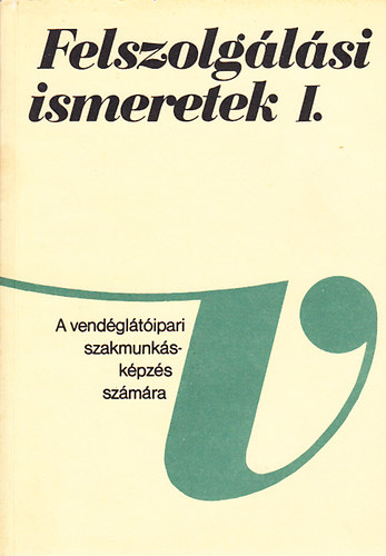 Dr.- Olh P. Csizmadia L. - Felszolglsi ismeretek 1.