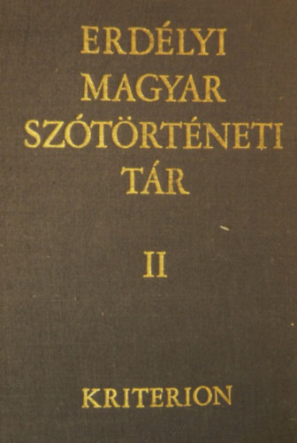 Szab T. Attila  (szerk.) - Erdlyi magyar sztrtneti tr II. CS-ELSZ