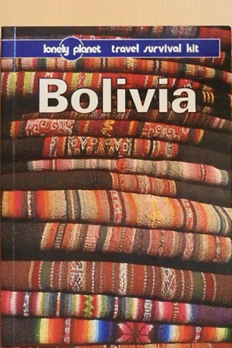 Deanna Swaney - Bolivia (lonely planet)