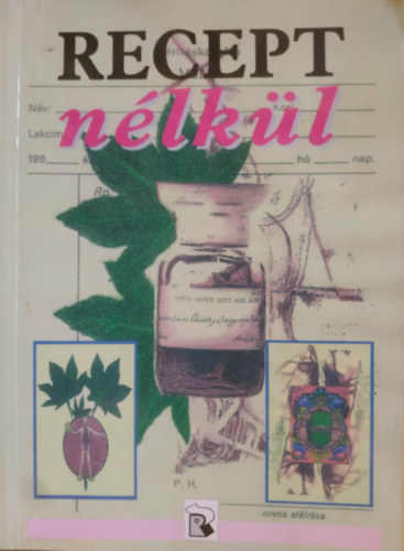 Czellér Judit - Recept nélkül