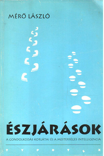 Mr Lszl - szjrsok - A racionlis gondolkods korltai s a mestersges intelligencia