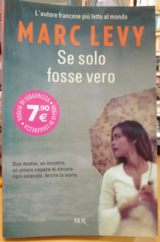 Marc Levy - Se solo fosse vero (�s ha igaz volna? olasz nyelven)