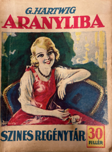 G. Hartwing - Aranyliba  ( Sznes Regnytr 205. sz. )