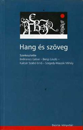 Bengi; Bednanics Gbor; Kulcsr Szab Ern - Hang s szveg