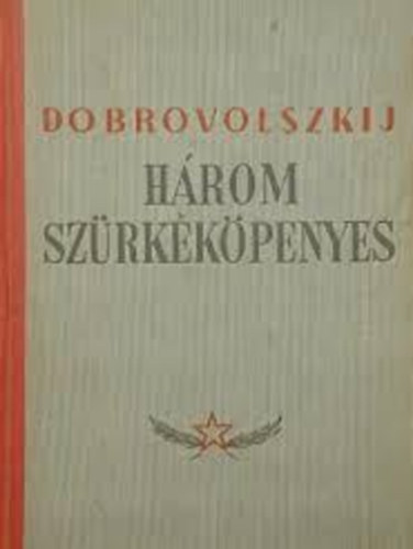 V. Dobrovolszkij - H�rom sz�rkek�penyes