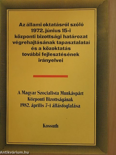 Ujvry; Sos; Nmethn Hock Ildik; T. Varga - A Magyar Szocialista Munksprt Kzponti Bizottsgnak 1982 prilis 7-i llsfoglalsa