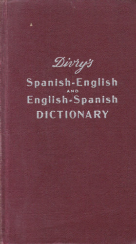 Divry's Spanish-English and Enlgish-Spanish Dictionary