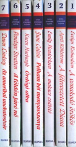 Bianka romantikus reg�nyek 1-7. A vonakod� �r�k�s, A f�lrevezetett Diana, A makacs cs�b�t�, Pelham k�t menyasszonya, �rd�gi alku, A f�ld�n j�r� n�, Az amerikai unokatestv�r