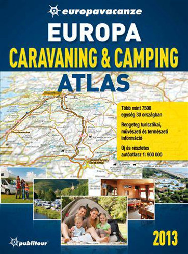Europa Caravaning & Camping Atlas 2013.