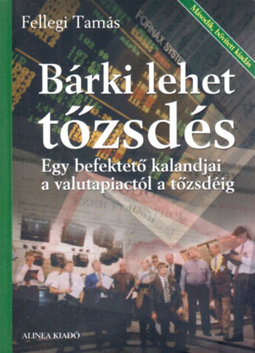 Fellegi Tam�s - B�rki lehet t�zsd�s
