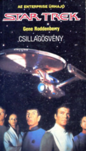 Gene Roddenberry - Star Trek Csillag�sv�ny Az Enterprise �rhaj�
