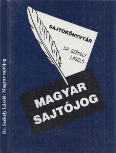 Dr. Szkely Lszl - Magyar sajtjog
