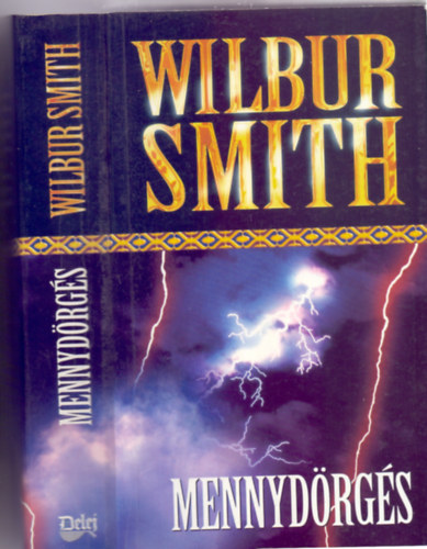 Wilbur Smith - Wilbur Smith - Mennyd�rg�s