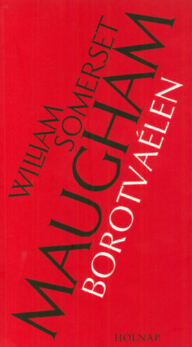 William Somerset Maugham - Borotvalen