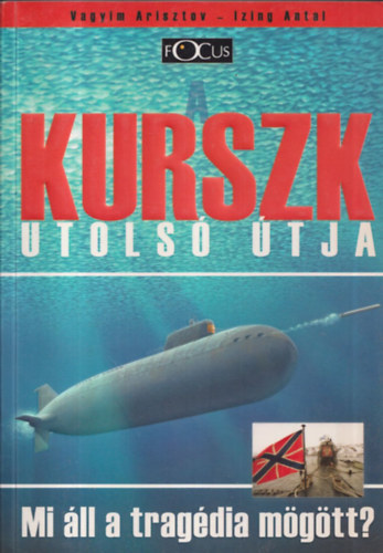 V. Arisztov; Izing antal - A Kurszk utols tja