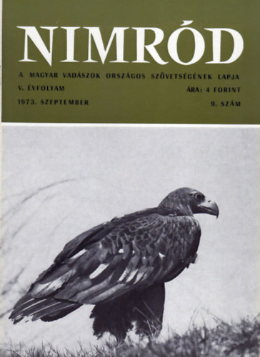 Dr. Karczag Ivn  (fszerk.) - Nimrd - Vadszati s vadgazdlkodsi folyirat (V. vf. 9. szm - 1973. szeptember)
