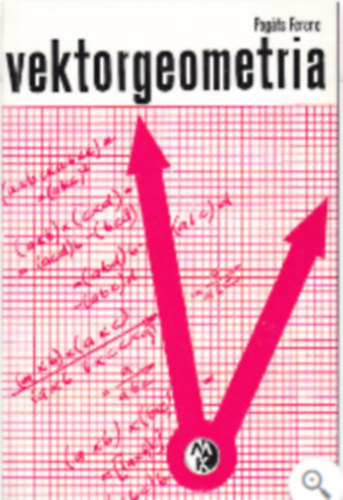 Pogáts Ferenc - Vektorgeometria - Példatár (3. kiadás)