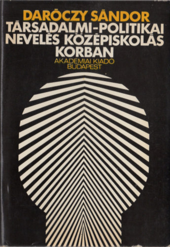 Darczy Sndor - Trsadalmi-politikai nevels kzpiskols korban