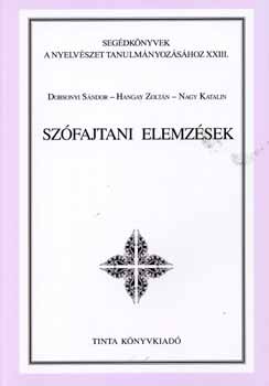 Dobsonyi S�ndor; Hangay Zolt�n; Nagy Katalin - Sz�fajtani elemz�sek