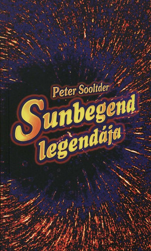 Peter Sooltder - Sunbegend legendja